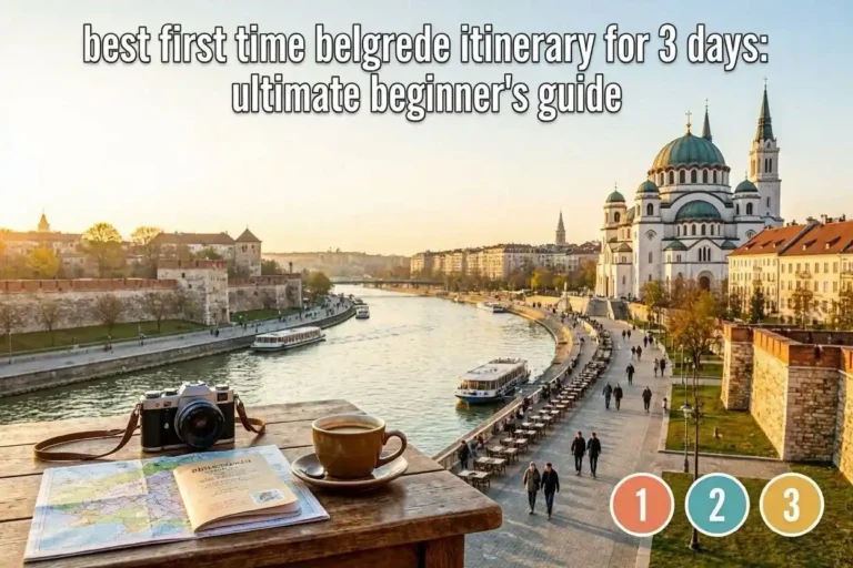 Best First Time Belgrade Itinerary for 3 Days